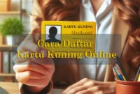 Cara Daftar Kartu Kuning Online: Panduan Lengkap